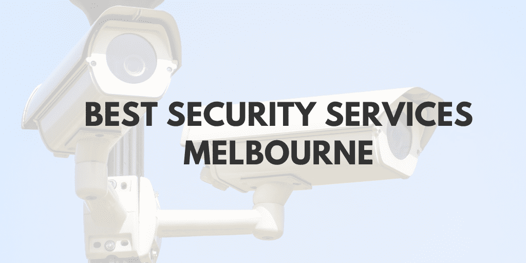 best security services melbourne